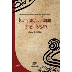 İslam Tasavvufunun Temel Esasları - ahmed ibn zerruk