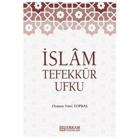 İslam Tefekkür Ufku - Osman Nuri Topbaş