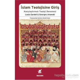 İslam Teolojisine Giriş - Georges Anawati Louis Gardet