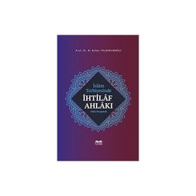 İslam Terbiyesinde İhtilaf Ahlakı Kitabe Yayınları
