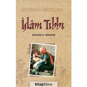 İSLAM TIBBI - EDWARD G. BROWNE