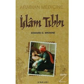 İSLAM TIBBI - EDWARD G. BROWNE