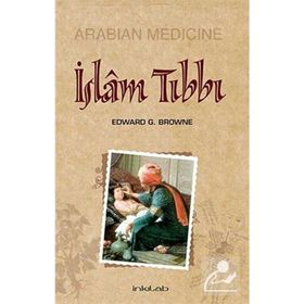 İSLAM TIBBI - EDWARD G. BROWNE