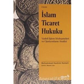 İslam Ticaret Hukuku - Mohammad Hashim Kamali