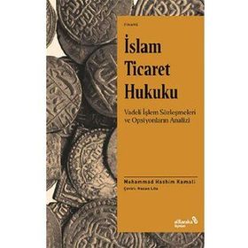 İslam Ticaret Hukuku - Mohammad Hashim Kamali