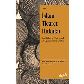 İslam Ticaret Hukuku - Mohammad Hashim Kamali