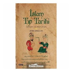 İslam Tıp Tarihi - Ahmed Ağırakça
