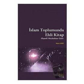İslam Toplumunda Ehli Kitap - Rabia Mert