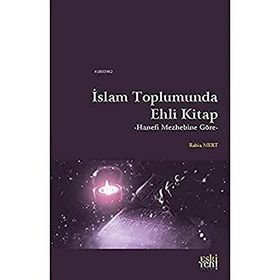 İslam Toplumunda Ehli Kitap - Rabia Mert