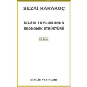 İslam Toplumunun Ekonomik Strüktürü - Sezai Karakoç