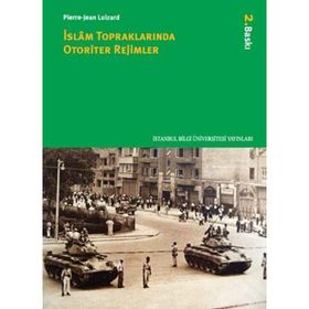 İSLAM TOPRAKLARINDA OTORITER REJIMLER - PIERRE-JEAN LUIZARD