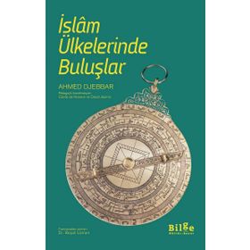 İslam Ülkelerinde Buluşlar - Ahmed Djebbar