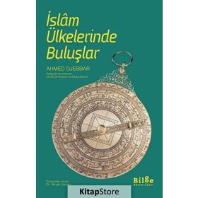 İslam Ülkelerinde Buluşlar - Ahmed Djebbar