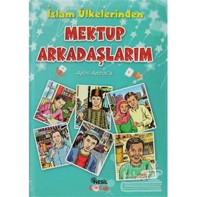 İSLAM ÜLKELERİNDEN MEKTUP ARKADAŞLARIM - AYLIN ATMACA