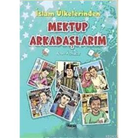 İSLAM ÜLKELERİNDEN MEKTUP ARKADAŞLARIM - AYLIN ATMACA