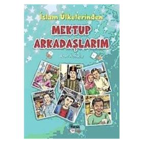 İSLAM ÜLKELERİNDEN MEKTUP ARKADAŞLARIM - AYLIN ATMACA