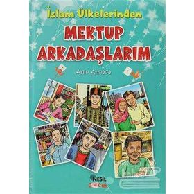 İSLAM ÜLKELERİNDEN MEKTUP ARKADAŞLARIM - AYLIN ATMACA