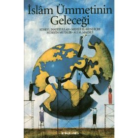 İSLAM ÜMMETININ GELECEĞI - GENEL