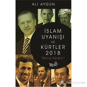 İSLAM UYANIŞI VE KÜRTLER 2018 (BARIŞ SÜRECI) - ALI AYGÜN