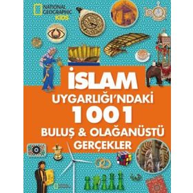 İslam Uygarlığı’ndaki 1001 Buluş ve Olağanüstü Gerçekler - Derya Deniz Dinç
