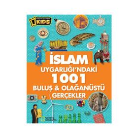 İslam Uygarlığı’ndaki 1001 Buluş ve Olağanüstü Gerçekler - Derya Deniz Dinç