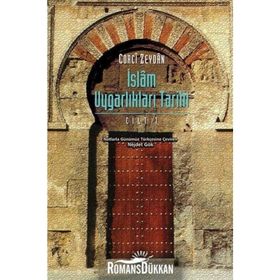 İslam Uygarlıkları Tarihi 1.Cilt - Corci Zeydan