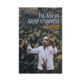 İslam ve Arap Uyanışı - Tarık Ramazan
