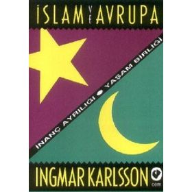 İSLAM VE AVRUPA - INGMAR KARLSSON