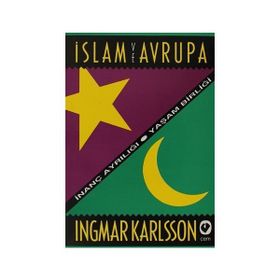 İSLAM VE AVRUPA - INGMAR KARLSSON