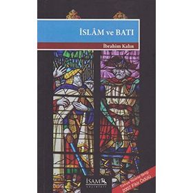 İslam ve Batı - İbrahim Kalın