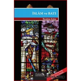 İslam ve Batı - İbrahim Kalın