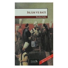İslam ve Batı - İbrahim Kalın