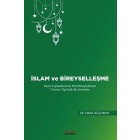İslam ve Bireyselleşme Sıddık Ağçoban
