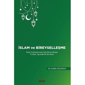 İslam ve Bireyselleşme Sıddık Ağçoban