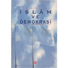 İSLAM VE DEMOKRASI - SAYED KHATAB; GARY D. BOUMA