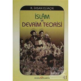 İSLAM VE DEVRIM TEORISI - RECEP İHSAN ELIAÇIK