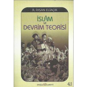 İSLAM VE DEVRIM TEORISI - RECEP İHSAN ELIAÇIK