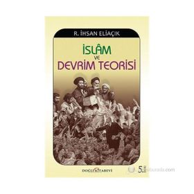 İSLAM VE DEVRIM TEORISI - RECEP İHSAN ELIAÇIK