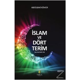 İSLAM VE DÖRT TERIM - ALI KARLIBAYIR