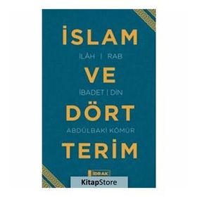 İSLAM VE DÖRT TERIM - ALI KARLIBAYIR