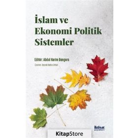 İslam ve Ekonomi Politik Sistemler - Abdul Karim Bangura
