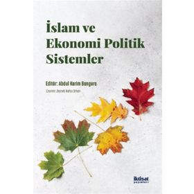 İslam ve Ekonomi Politik Sistemler - Abdul Karim Bangura