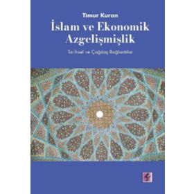 İslam ve Ekonomik Azgelişmişlik - Timur Kuran