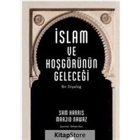 İslam ve Hoşgörünün Geleceği - Sam Harris