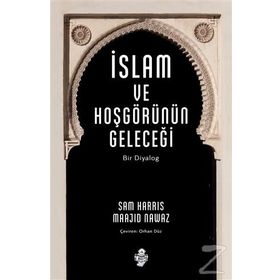İslam ve Hoşgörünün Geleceği - Sam Harris