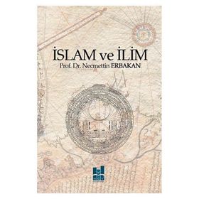 İslam ve İlim - Necmettin Erbakan