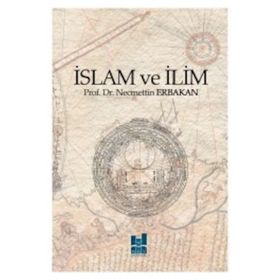 İslam ve İlim - Necmettin Erbakan