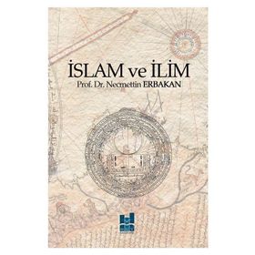 İslam ve İlim - Necmettin Erbakan