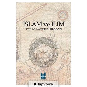İslam ve İlim - Necmettin Erbakan