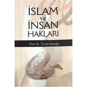 İslam ve İnsan Hakları - Yrd. Doç. Dr. Tevhid Ayengin